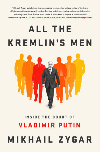 Mikhail Zygar, All the Kremlin's Men